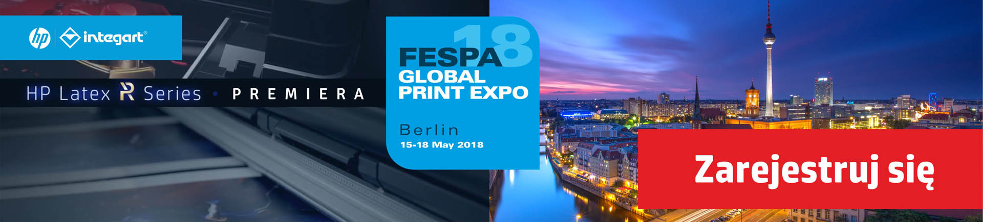 FESPA - 2018 with HP Latex R Series